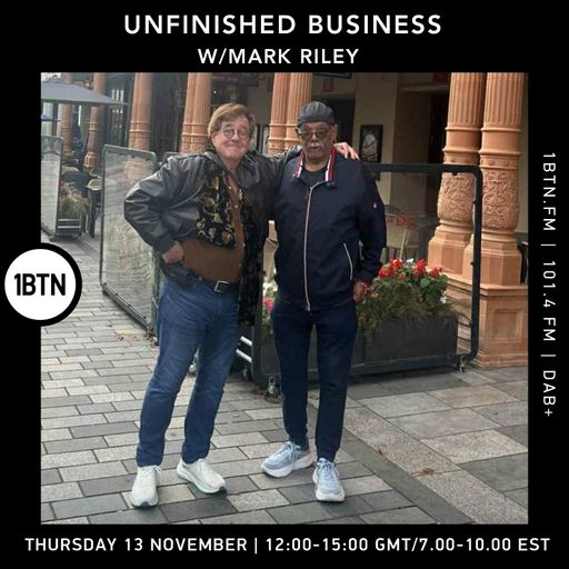 Unfinished Business w/ Mark Riley - 13.11.25