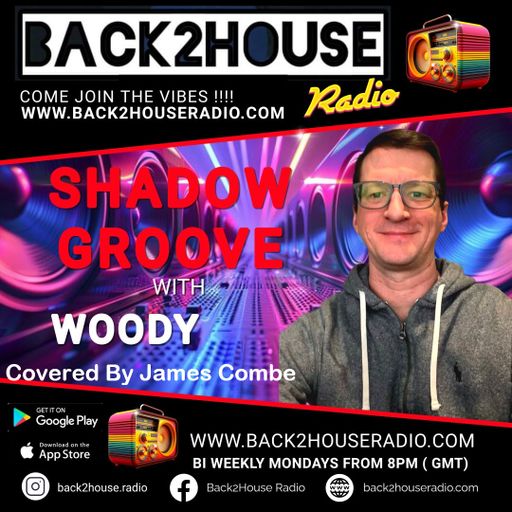 Back2House Radio - James Combe - Cover For Woody - Shadow Groove - 13.102025