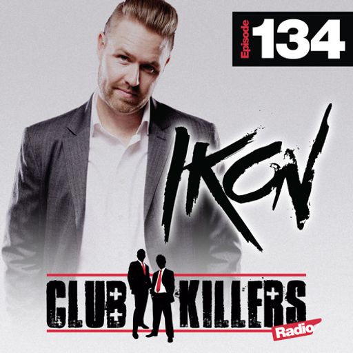 CK Radio Episode 134 - DJ Ikon