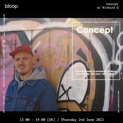 Concept w/ Richard Q - 02.06.22