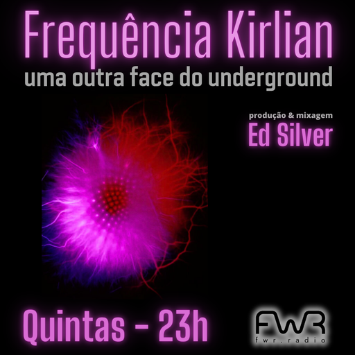 Frequência Kirlian 081 - 7.8.2025