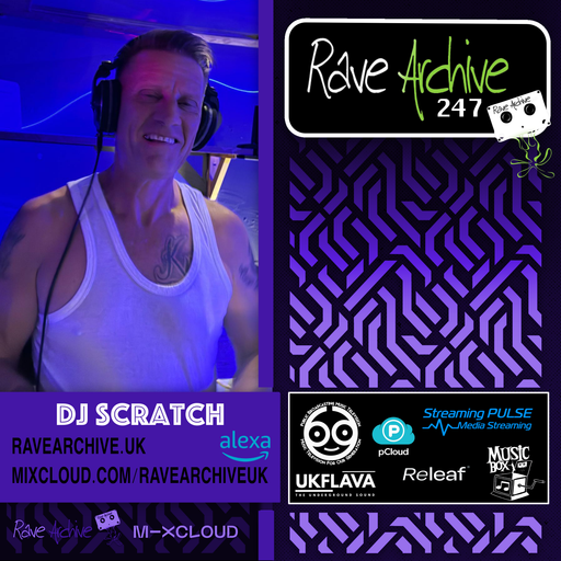 DJ Scratch - Rave Archive 247 - 11.01.25