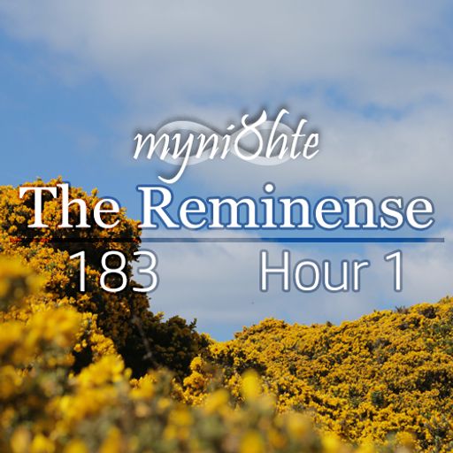 The Reminense 183 - Hour 1