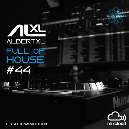 Full Of House #44 19 May 21 (Only Music) Elektronaradio