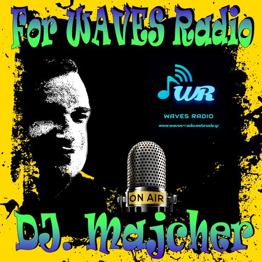 DJ. Majcher For WAVES Radio #12