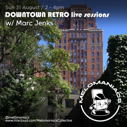 Marc Jenks // Live from Downtown Retro // Sun 31-Aug-2025 // Melomaniacs Live