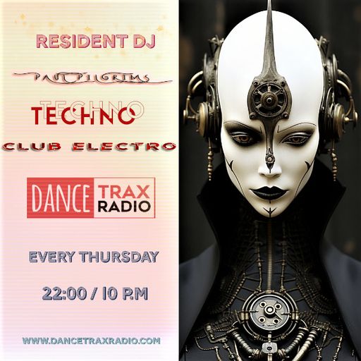Club Electro ~ Podcast #08/2K24 Paul Pilgrims for Dance Trax Radio (NL)