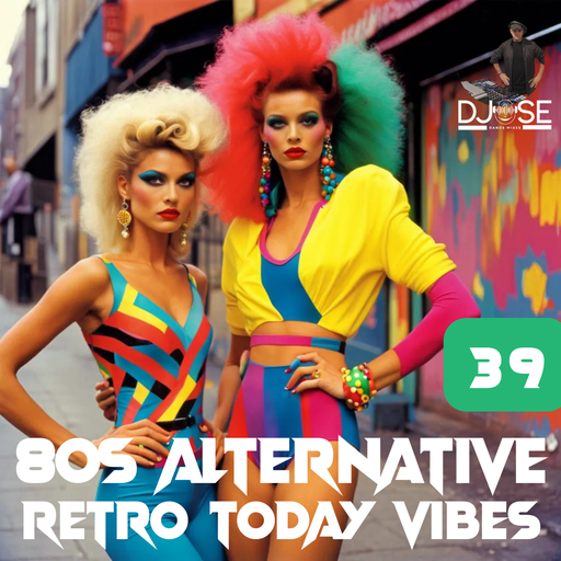 80s Alternative Todays Vibes Mix 39