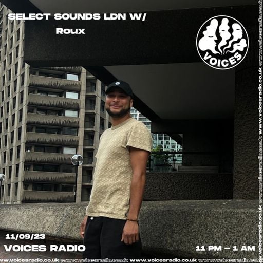 Select Sounds Ldn w/ Roux - 11/09/23