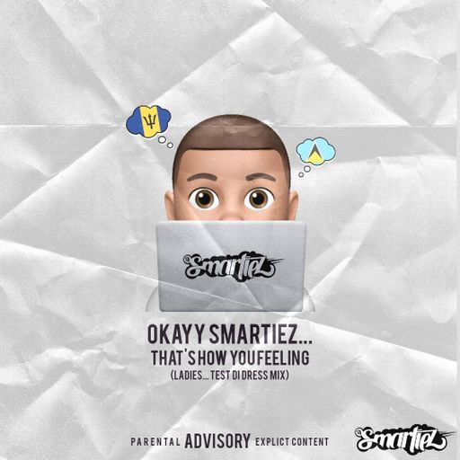 DJ Smartiez - Okayy Smartiez, That's How You Feeling (Mix 2023 Ft Jus D, DJ Cheem, Lil Rick, Umpa)