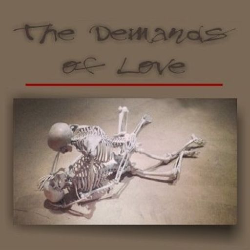 The Demands of Love