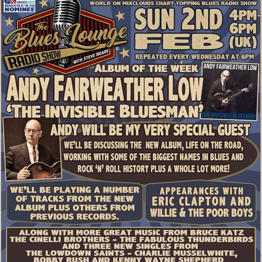 The Blues Lounge Feb 2nd 2025 with Special Guest Andy Fairweather low 'The Invisible Bluesman'