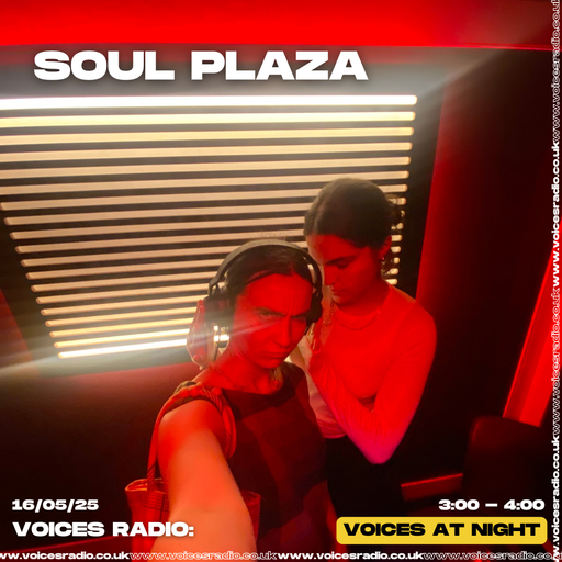 Soul Plaza - 16/05/25 - [Voices Radio]