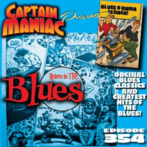 Episode 354 / Return To The Blues