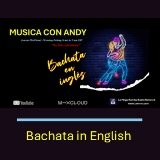 Musica Con Andy - Bachata en ingles