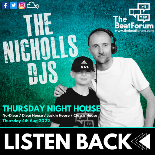 The Nicholls DJs - Thursday Night House [4-8-22]