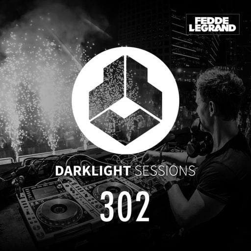 Fedde Le Grand - Darklight Sessions 302