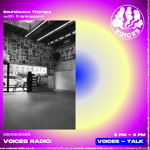 Soundwave Therapy Ep9. 08/09/25 - [Voices Radio]