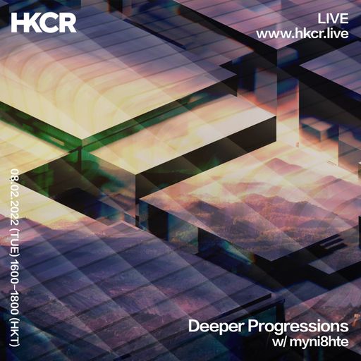 Deeper Progressions w/ myni8hte - 08/02/2022