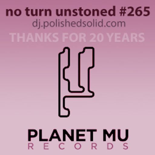 20 yrs of Planet Mu: Best Songs Mix (No Turn Unstoned #265)