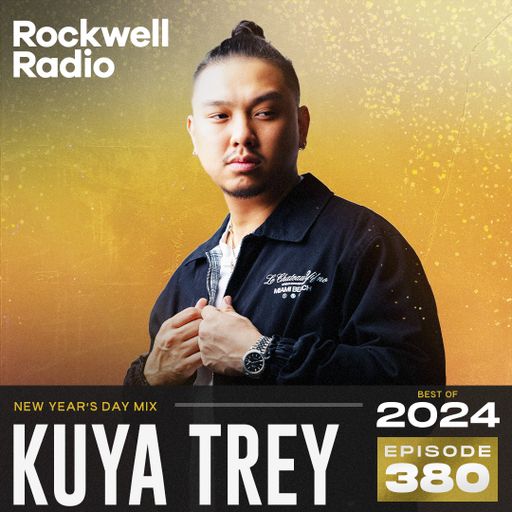 ROCKWELL RADIO - KUYA TREY - BEST OF 2024 (EP. 380)