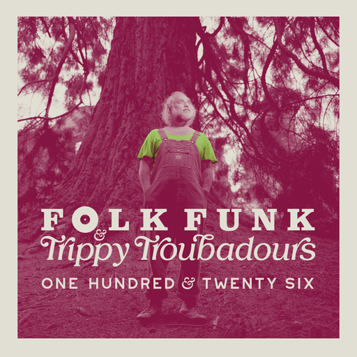 Folk Funk & Trippy Troubadours 126