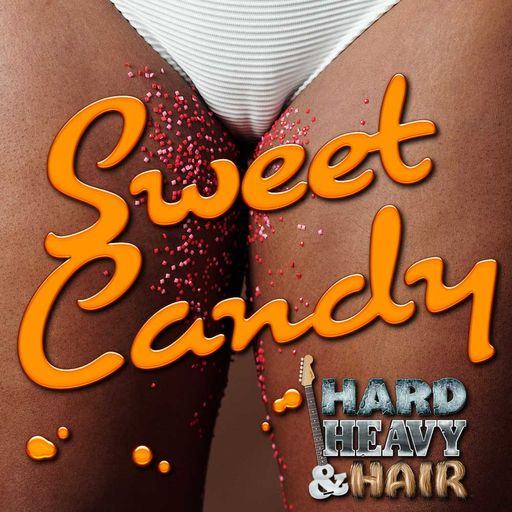 378 - Sweet Candy - The Hard, Heavy & Hair Show with Pariah Burke