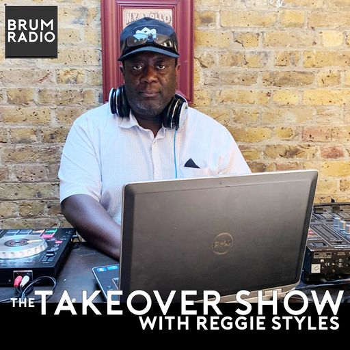The Takeover Show with Reggie Styles (26/06/2021)