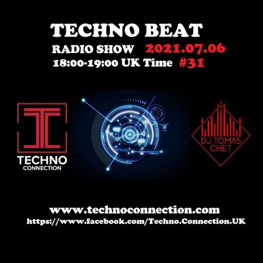 DJ Tomas Chet - Techno Beat Radio Show on Techno Connection 2021.07.06