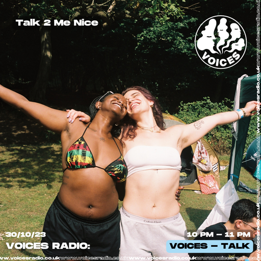 Talk 2 Me Nice - 30/10/23 - Voices Radio