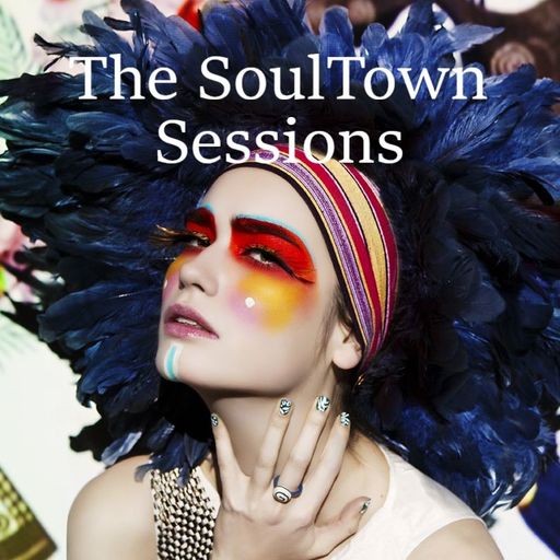 The Soul Town Sessions - Uplifting Soulful House