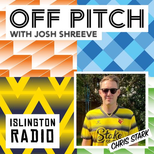 Off Pitch with Josh Shreeve (11/08/2021)