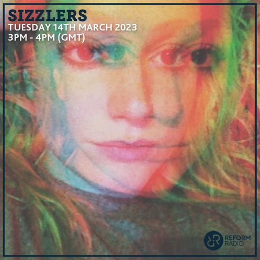 Sizzlers 14th March 2023