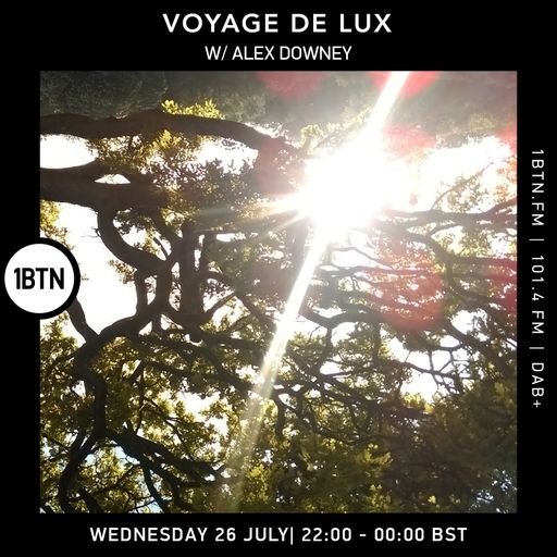 Voyage De Lux with Alex Downey - 26.07.2023