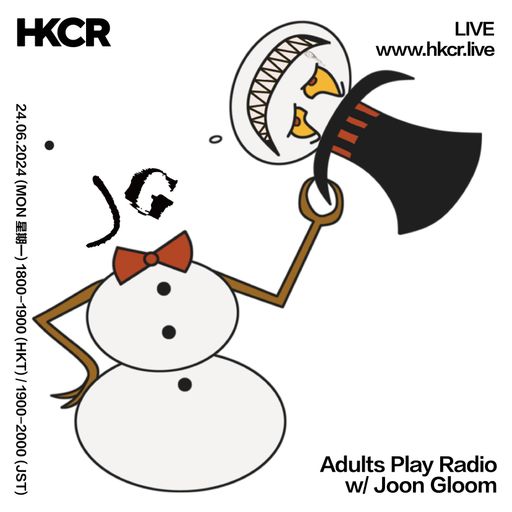 Adults Play Radio w/ Joon Gloom - 24/06/2024