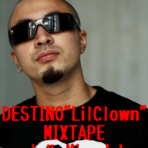 DESTINO"LilClown"MIXTAPE vol.4