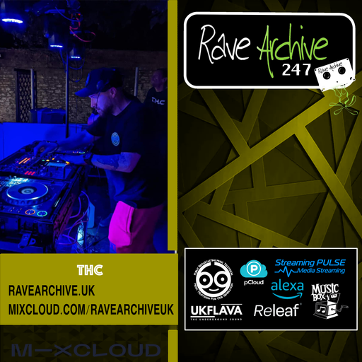 THC - Rave Archive 247 - 06.02.25
