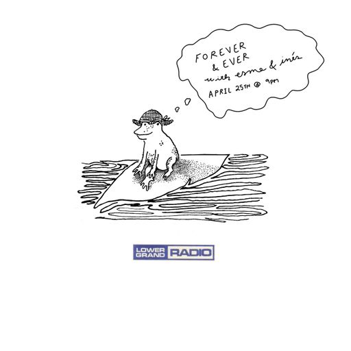 Forever and Ever vol. XVIII (04.25.22)