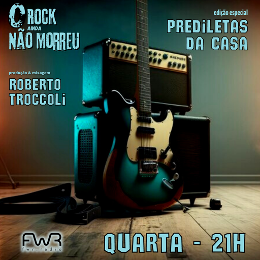 O Rock Ainda Não Morreu 100 - Prediletas da Casa -  30.8.2023