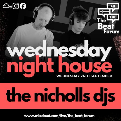 The Nicholls DJs - Wednesday Night House [24-9-25]