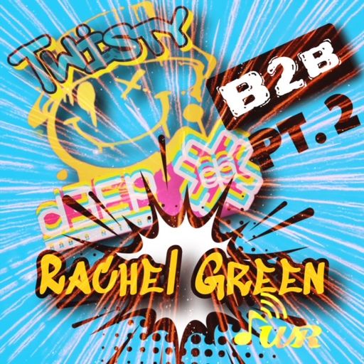 RACHEL GREEN vs Twisty for Waves Radio #60
