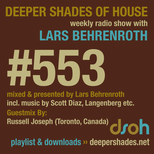 Deeper Shades Of House #553 w/ exclusive guest mix by RUSSELL JOSEPH
