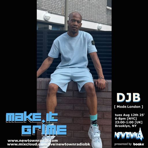 MAKE IT GRIME with Bookz, guest mix from DJB 081225