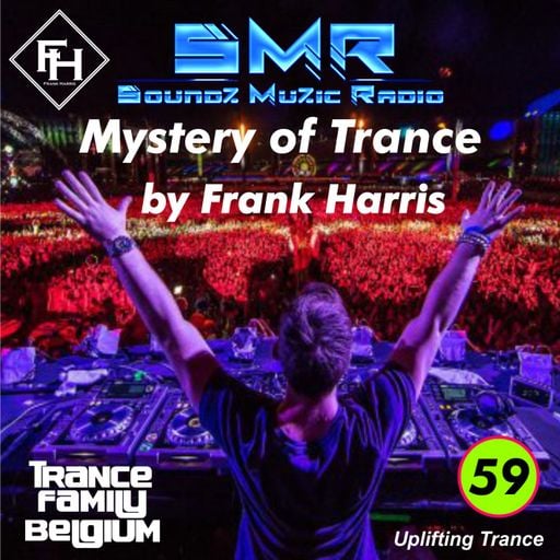 SMR # Frank Harris Mystery of Trance Ep 59