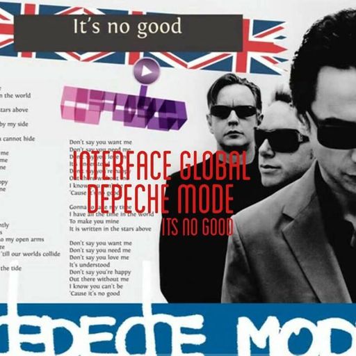 DEPECHE MODE ITS NO GOOD FT JON INTERFACE