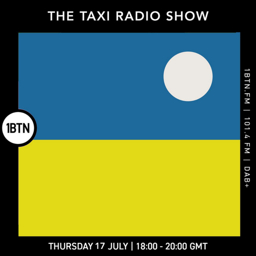 The Taxi Radio Show - 17.07.25