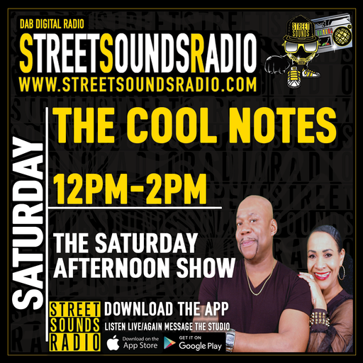 The Saturday Afternoon Show with The Cool Notes on Street Sounds Radio 1200-1400 07/01/2023