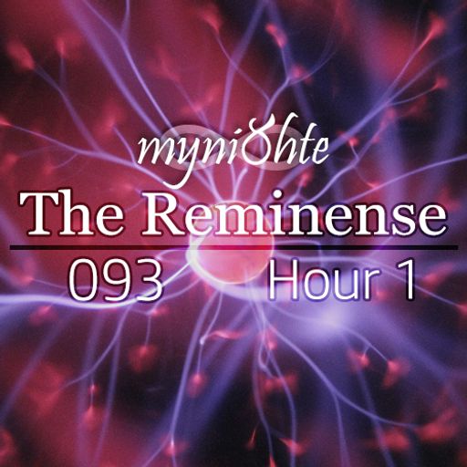 The Reminense 093 - Hour 1