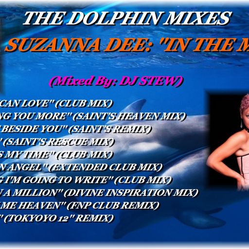 THE DOLPHIN MIXES - SUZANNA DEE: ''IN THE MIX'' (2022)
