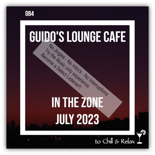 In The Zone - July 2023 (Guido's Lounge Cafe)(select)